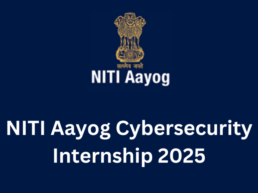 NITI Aayog Cybersecurity Internship 2025